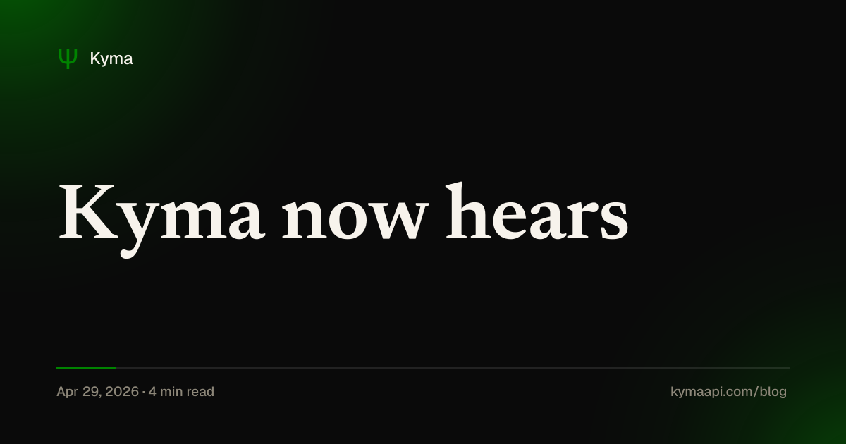 Kyma now hears